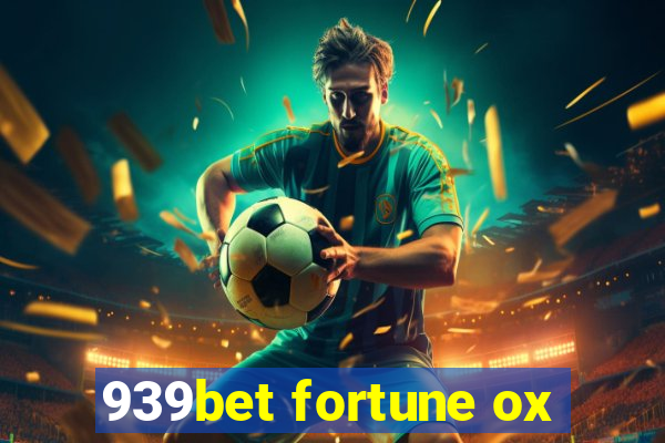 939bet fortune ox